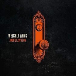 Cover for No Place Is Home by Welshly Arms (2016)